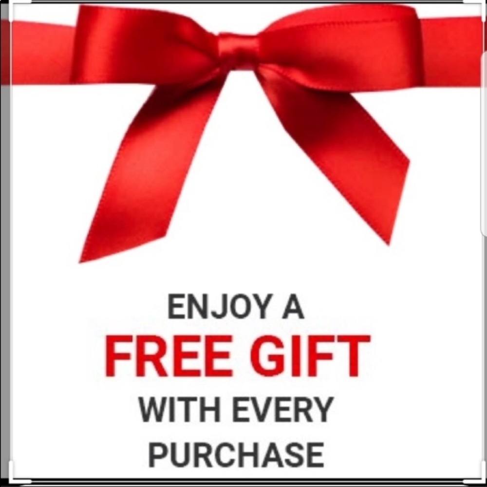 Free gifts With every order! !!